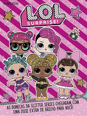 Lol Surprise - Colorir Oficial As Bonecas De Glitter Series Chegaram Com Dose Estra De Brilho Para Você!