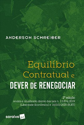 Equilíbrio Contratual E Dever De Renegociar - 2ª Edição