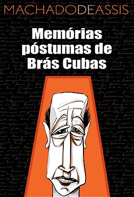 Memórias Póstumas De Brás Cubas