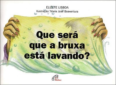 O Que Será Que A Bruxa Está Lavando? - Com Braile