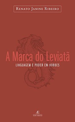 A Marca Do Leviatã Linguagem E Poder Em Hobbes