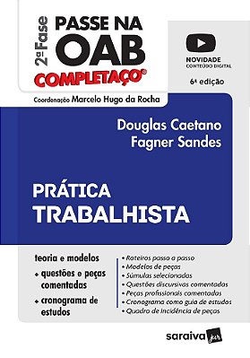 Passe Na Oab 2ª Fase Completaço® - Prática Trabalhista - 6ª Edição 2022