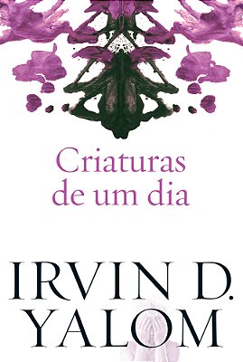 Criaturas De Um Dia Criaturas De Um Dia..-