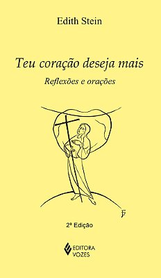 Teu Coração Deseja Mais Reflexões E Orações