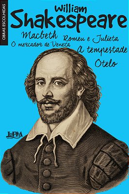 Shakespeare: Obras Escolhidas