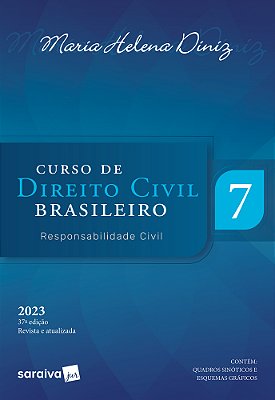 Curso De Direito Civil Brasileiro - Responsabilidade Civil - Vol. 7 - 37ª Edição 2023
