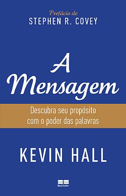 A Mensagem Descubra Seu Propósito Com O Poder Das Palavras