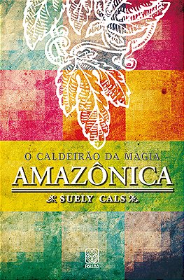 Caldeirao Da Magia Amazonica