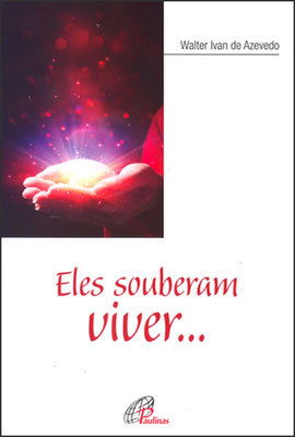 Eles Souberam Viver...