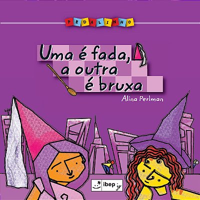Uma É Fada, A Outra É Bruxa