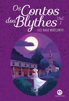 Os Contos Dos Blythes - Vol 1