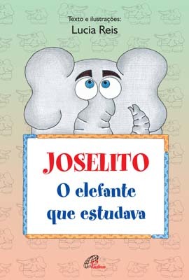 Joselito, O Elefante Que Estudava