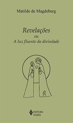 Revelações Ou A Luz Fluente Da Divindade