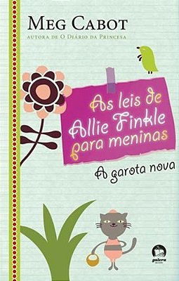 As Leis De Allie Finkle Para Meninas: A Garota Nova (Vol. 2)