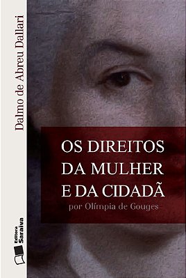 Os Direitos Da Mulher E Da Cidadã Por Olímpia De Gouges - 1ª Edição De 2016