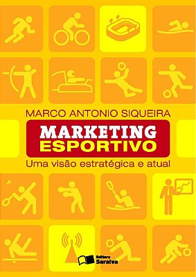Marketing Esportivo Uma Visão Estratégica E Atual