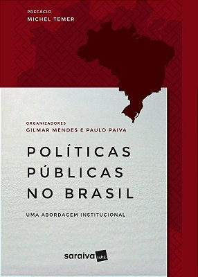 Políticas Públicas No Brasil Uma Abordagem Institucional