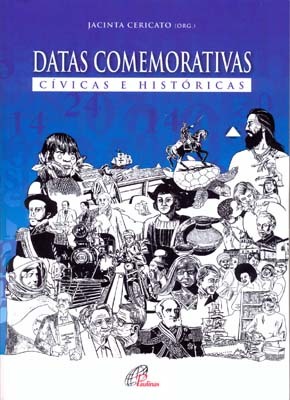 Datas Comemorativas: Cívicas E Históricas