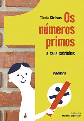 Os Números Primos E Seus Sobrinhos