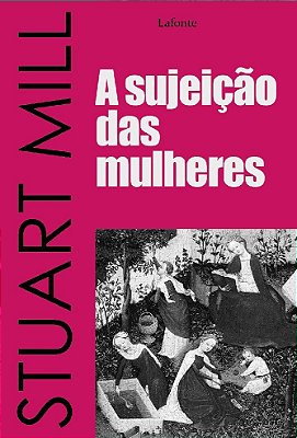 A Sujeição Das Mulheres