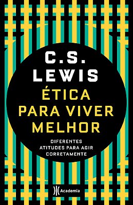 Ética Para Viver Melhor Diferentes Atitudes Para Agir Corretamente