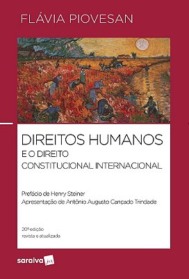 Direitos Humanos E O Direito Constitucional Internacional - 20ª Edição 2022
