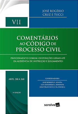 Comentários Ao Código De Processo Civil: Arts. 318 A 368 - 3ª Edição De 2018