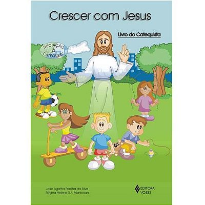Crescer Com Jesus Catequista Iniciação À Catequese
