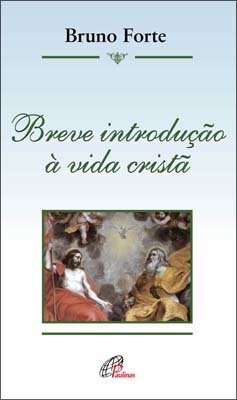 Breve Introdução À Vida Cristã