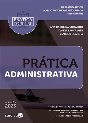 Coleção Prática Forense - Prática Administrativa - 4ª Edição 2023