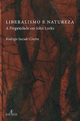 Liberalismo E Natureza A Propriedade Em John Locke