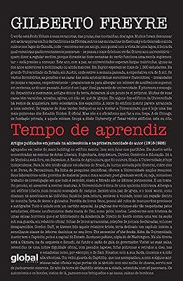 Tempo De Aprendiz Artigos Publicados Em Jornais Na Adolescência E Na Primeira Mocidade Do Autor