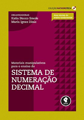 Materiais Manipulativos Para O Ensino Do Sistema De Numeração Decimal Volume 1