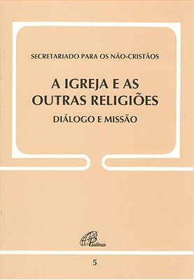 Igreja E As Outras Religiões - Diálogo E Missão - Doc. 5