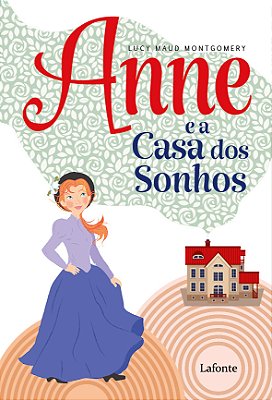 Anne E A Casa Dos Sonhos