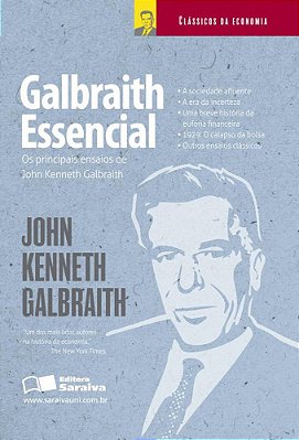 Galbraith Essencial Os Principais Ensaios De John Kenneth Galbraith