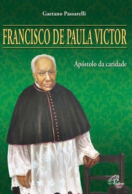 Francisco De Paula Victor Apóstolo Da Caridade