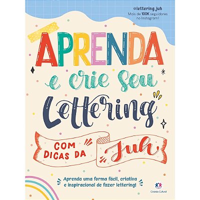 Aprenda E Crie Seu Lettering Com Dicas Da Juh