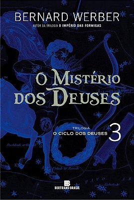 O Mistério Dos Deuses (Vol. 3 O Ciclo Dos Deuses)