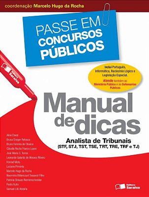 Analista De Tribunais - 1ª Edição De 2013 Manual De Dicas (Stf, Stj, Tst, Tse, Tre, Trf E Tj)