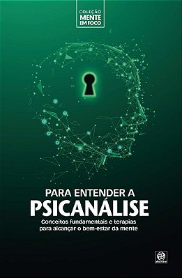 Coleção Mente Em Foco - Para Entender A Psicanálise