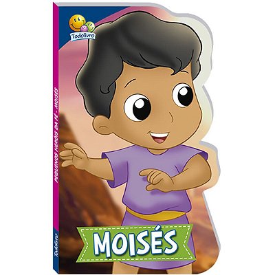 Pequenos Heróis Da Fé: Moisés