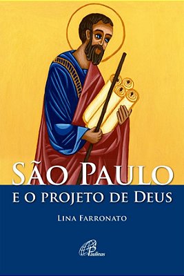 São Paulo E O Projeto De Deus