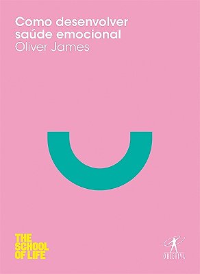 Como Desenvolver Saúde Emocional