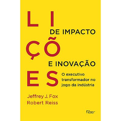Lições De Impacto E Inovação O Executivo Transformador No Jogo Da Indústria