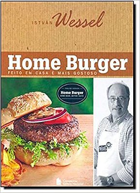 Home Burger Feito Em Casa É Mais Gostoso - (Edição Bilíngue)