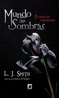 Mundo Das Sombras: Filhas Da Escuridão (Vol. 2)