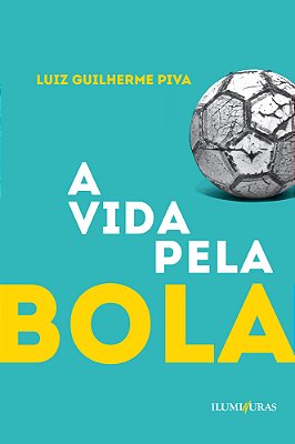 A Vida Pela Bola