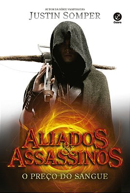 O Preço Do Sangue (Vol. 1 Aliados E Assassinos)