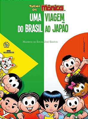 Turma Da Mônica - Uma Viagem Do Brasil Ao Japão
